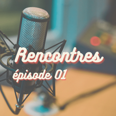 Rencontres, le podcast de l’agence Yucatan